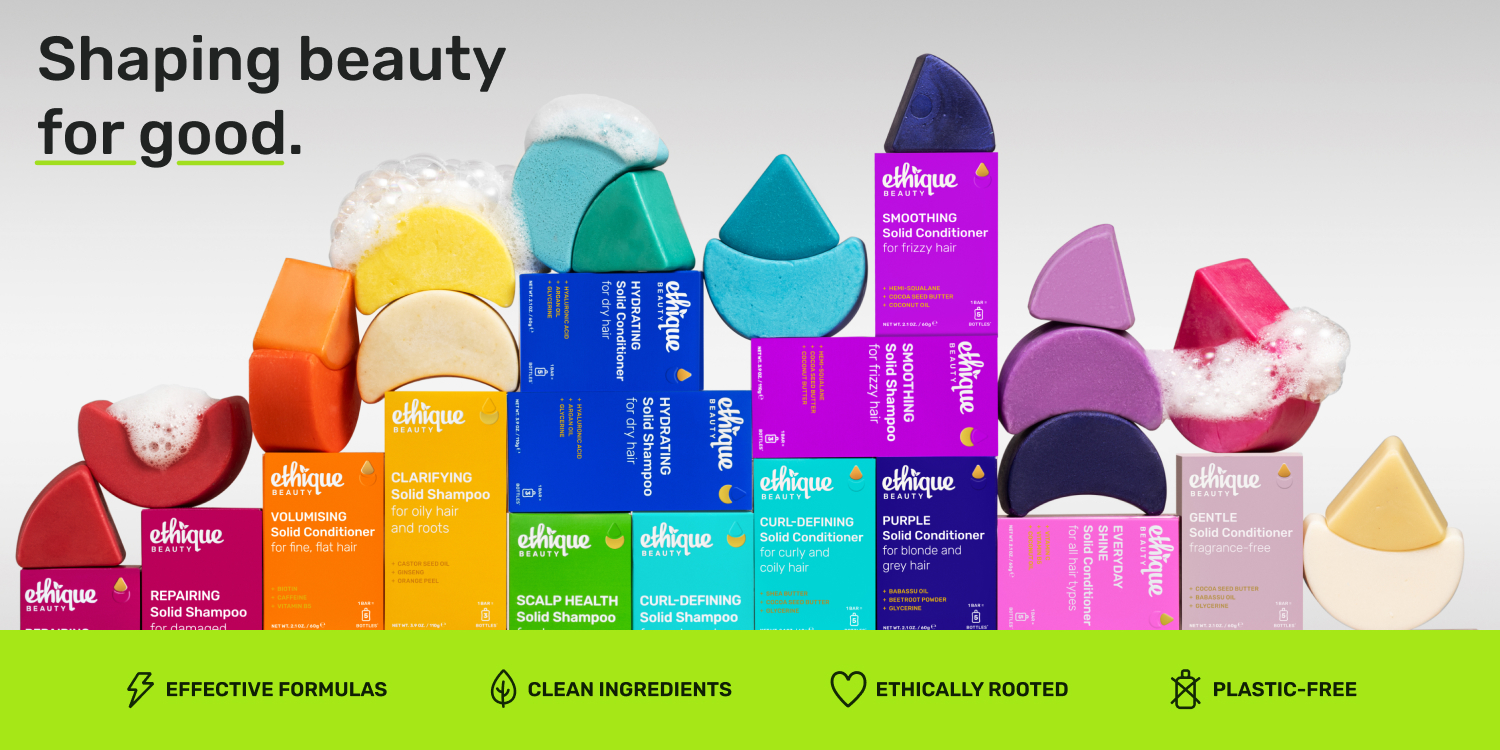 Ethique | Shaping Beauty for Good – Zero-Plastic Sustainable Solid Haircare